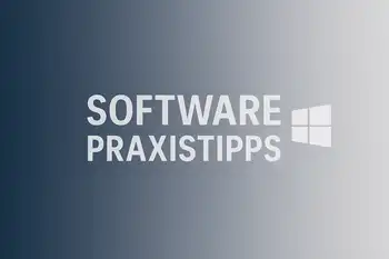 Praxistipps Software