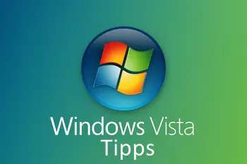Windows Vista Tipps und Tricks