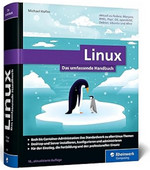 Linux: Das umfassende Handbuch von Michael Kofler. Für alle aktuellen Distributionen (Desktop und Server). Für Einsteiger und Profis
Der Kofler – das Standardwerk zu Linux