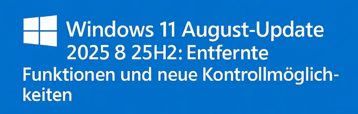 Windows 11 Version 25H2: Ein weiteres Aufräum‑ und Optimierungs‑Update von Microsoft